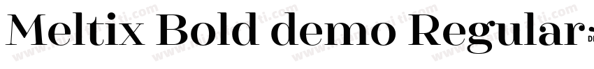 Meltix Bold demo Regular字体转换